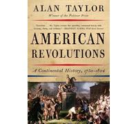Alan Taylor American Revolutions (Poche)