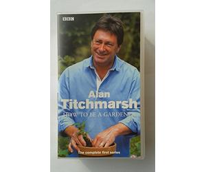 Alan Titchmarsh - How to Be a Gardener Series 1 [VHS]