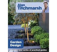 Alan Titchmarsh How to Garden: Garden Design