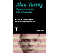 Alan Turing: El pionero de la era de la información