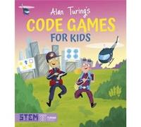 Alan Turings Code Games for Kids by Lisa Regan Lisa Regan (Auteur)