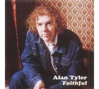 Alan Tyler - Faithful [Import]