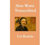Alan Watts Transcribed
