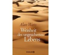 Alan Watts Weisheit des ungesicherten Lebens: Jubiläumsausgabe (Poche)