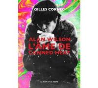 Alan Wilson, l'âme de Canned Heat