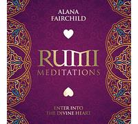 Alana Fairchild - Rumi Meditations CD: Enter Into The Divine Heart [Import]