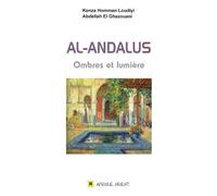 ALANDALUS OMBRES ET LUMIèRE - Kenza Homman Loudiyi - Afrique Orient Eds - relié - Essai