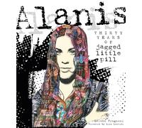 Alanis: Thirty Years of Jagged Little Pill