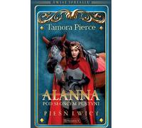 Alanna sous le soleil du désert Le chant de la lionne Volume 3 Tamora Pierce (Buch auf Polnisch)