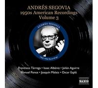 Alard – Andres Segovia – Guitare : Enregistrements américains des années 1950 – Volume 3 – Import