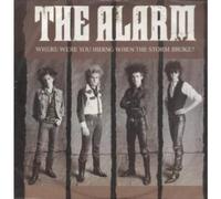 ALARM - WHERE WERE YOU HIDING WHEN THE STORM BROKE 12" SINGLE UK IRS 1984