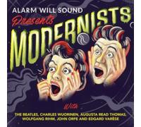Alarm Will Sound Presents Modernists