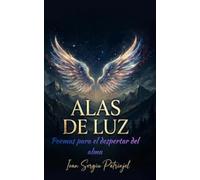 Alas de Luz: Poemas para el despertar del alma