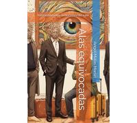 Alas equivocadas: Versión extendida, anotaciones del autor