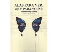 Alas Para Ver, Ojos Para Volar - [Livre en VO] Vega Gómez, Fernando (Auteur)