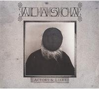 Alasca - Actors & Liars [Import]