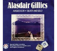 Alasdair Gillies - Airgiod is Or/Silver and Gold [Import]