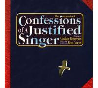 Alasdair Robertson - Confessions of a Justified Singer [Import]
