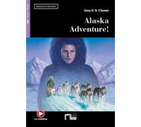 Alaska Adventure ! (A2) Avec ressources numériques et audio en ligne - D. Gina - Cideb Black Cat - broché - Méthode de langue