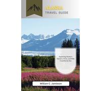 Alaska By Sea, 2026 Travel Guide: Exploring Alaska’s Glaciers, Ports, and Wild Coastline by Sea