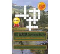 Alaska Cross Word Search Puzzle: Cross Word Search With Easy To Read Print About Alaskan Winter,Alaska Animals, Alaska Travel , And More | 6X9 ... For Vacations,Holiday and Break Times