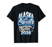 Alaska Cruise 2026 Trip Family Matchig Group Friends memorie T-Shirt Graphique avec Valeur