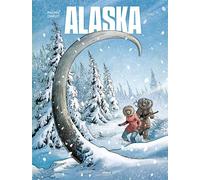 Alaska - histoire complète - Philippe Charlot - Bamboo Eds - cartonné - Bande dessinée