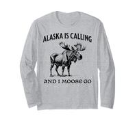 Alaska is Calling and I Moose Go Funny Manche Longue