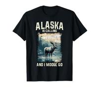 Alaska is Calling and I Moose Go Souvenir Vintage Amusant T-Shirt