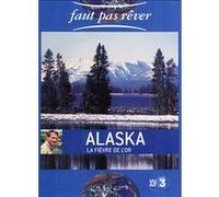 Alaska, la fièvre de l'Or