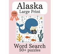 Alaska Large Print Word Search: Large print word searches inspired by the spirit of Alaska