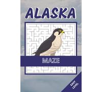 Alaska Maze Book: 50 Easy Labyrinth Puzzles in 5 Different Maze Shapes Inspired by Alaska’s Wildlife, Wilderness & Northern Landscapes | Relaxing, ... Brain Challenges for Kids, Adults and Seniors