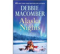 Alaska Nights: Daddy's Little HelperBecause of the Baby (Midnight Sons)