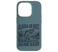 Alaska Or Bust Salmon Season Fishing Angler Adventure Coque pour iPhone 14 Pro