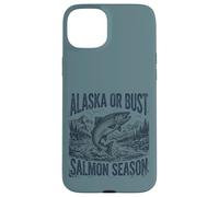 Alaska Or Bust Salmon Season Fishing Angler Adventure Coque pour iPhone 15 Plus