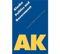 Alaska Politics and Government by Thomas A. Morehouse Gerald A. McBeath, Thomas A. Morehouse (Auteur)
