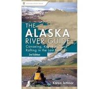 Alaska River Guide by Karen Jettmar Karen Jettmar (Auteur)