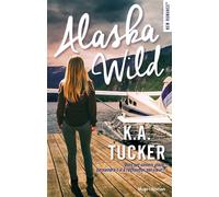 Alaska wild - K. A. Tucker - Hugo Roman - broché - Roman