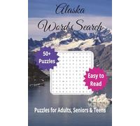 Alaska Word Search: Alaska Word Search Puzzle Book: Word Searches with Easy to Read Print about Alaska, Nature, Wilderness, and More | 6x9 inches, ... for Vacations, Holidays and Leisure Times
