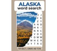 Alaska Word Search Puzzle Book: 50+ Fun and Easy Word Searches for Kids, Teens, and Adults Who Love Alaska 6x9 inches, 100 pages | Great for Family Trips, Holidays, and Relaxation Time