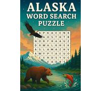 Alaska Word Search Puzzle Book: Easy to Read Print About America, Alaska, USA, The wilderness, Animals, and More. Gift for Birthdays, Holidays, Vacations, And Free Time