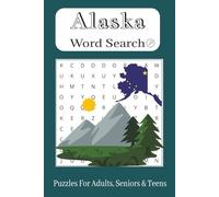 Alaska Word Search Puzzle Book: Word Searches all about the State of Alaska | 6x9 inches, 110 pages | 50+ Puzzles