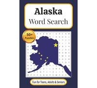 Alaska Word Search Puzzle Book: Word Searches with Easy to Read Print about Alaska, Alaskan, The Last Frontier and More | 6x9 inches, 110 pages | 50+ ... Gift for Vacations, Holidays and Free Times