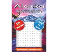 Alaska Word Search Puzzle Book: Word searches with easy to read print about Alaska, Inuits, Klondike, The Last Frontier and more | 6X9 inches, 110 ... Gift for Vacations, Holidays and free times