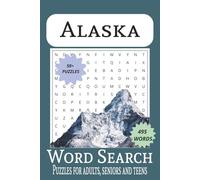 Alaska Word Search Puzzle Book: Word Searches with Easy To Read Print about Alaska, North American Wildlife, Alaskan Geography, Outdoor Exploration ... Gifts for Vacations, Holidays and Free Times