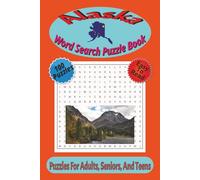Alaska Word Search Puzzle Book: Word Searches with Easy-to-Read Print about the People, Places, Culture, and Foods. That Make Up the Great State of Alaska