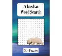 Alaska Word Search Puzzles:: Word Searches with Easy to Read Print about Alaska, Alaska Cities, Landmarks, Destinations and more..| 6x9 inches, 110 ... | Great for travel, leisure, relaxation