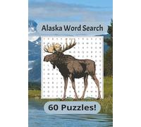Alaska Word Search: Relaxing Puzzles Inspired by the Last Frontier