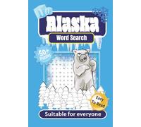Alaska word search: Word Search puzzles about Alaska, Winter, Polar Bears and More | Suitable for all individuals | 50+ Puzzles