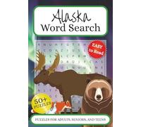 Alaska Word Search: “Word searches with easy to read print about Alaska, The Last Frontier, and Arctic Wilderness. 6x9 inches, 110 pages, 50+ puzzles …. Gifts for Vacations, Holidays and Spare time.”